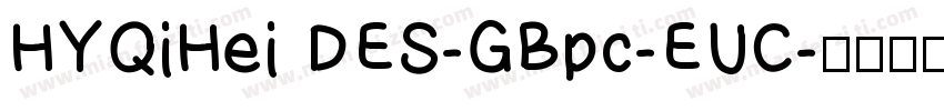 HYQiHei DES-GBpc-EUC字体转换